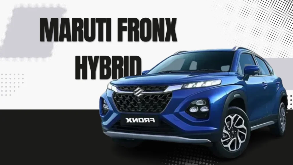 Maruti Fronx Hybrid launched 2025

maruti suzuki new car launched fronx hybrid
